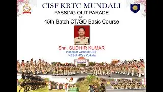 PASSING OUT PARADE @ CISF KRTC MUNDALI