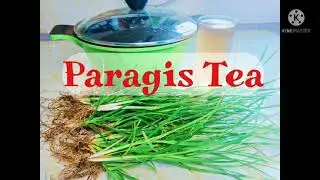Paragis/Goosegrass Tea/How to Prepare
