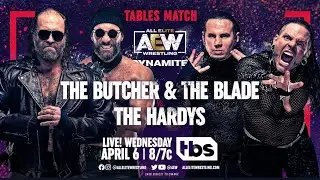 The Hardys vs The Butcher & The Blade | AEW DYNAMITE 6.4.2022