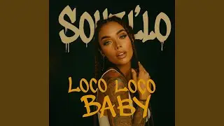 Loco loco baby
