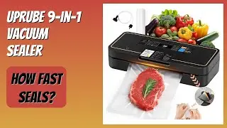 REVIEW (2026): UPRUBE 9-in-1 Vacuum Sealer. Features