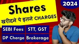 Brokerage, Fees, Taxes & Other Charges Explained in Stock Market | Trading and Investing | 2024
