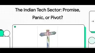 The Indian Tech Sector Promise, Panic, or Pivot