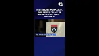 Penn rebukes Trump administration over demand for list of Jewish students, faculty and campus groups