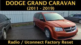 Dodge Grand Caravan - HOW TO RESET RADIO / UCONNECT TO FACTORY SETTINGS (2011 - 2019)