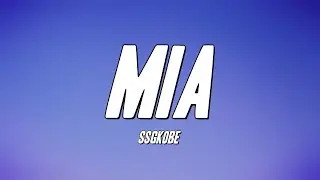 SSGKobe - MIA (Lyrics)