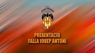 PRESENTACIÓ FALLA JOSEP ANTONI