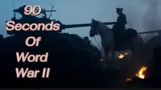 90 SECONDS OF WORD WAR II
