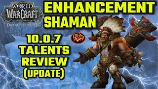 Enhancement Shaman UPDATE on talents 10.0.7 Dragonflights