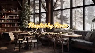 눈 내리는 카페 피아노 음악 | 가사없는 편안한 힐링 플레이리스트 | Cozy Café Piano Music