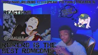 『AMV/MAD』Re:ZERO (リゼロ) | Peak Fiction | theater D (AMV Reaction!!!)