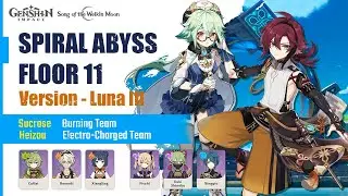Spiral Abyss Floor 11 Version Luna III - Sucrose Burning Team & Heizou Electro Charged Team