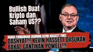 Awesome!!!! Will Kevin Hassett Replace Jerome Powell? - Bullish for Crypto and US Stocks?