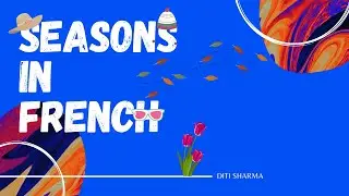LEARN SEASONS IN FRENCH