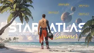 🎮 31.07.2025 Star Atlas UE5 Summer Etkinliği &Ouml;d&uuml;l Kodu (400 Ticket)