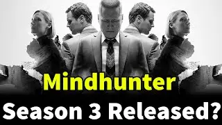 Mindhunter Season 3 : Confirmed Release Date , Show Cast and Other Details