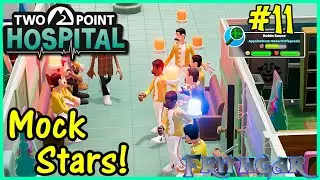 Let's Play Two Point Hospital #11: Mock Star Outbreak!