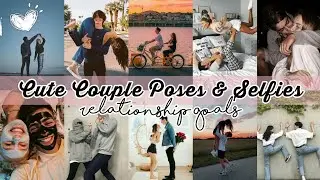 Cute Couple Selfies & Poses | Relationship Goals | Love Carlos