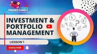 Investment and Portfolio Management - Session 1
