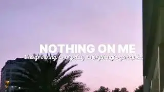 NOTHIN' ON ME - Leah Marie Perez || 
