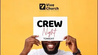 CHURCH PLANTING - WHY YOU SHOULD GET INVOLVED | CREW NIGHT