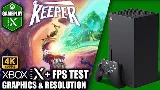 Keeper - Xbox Series X Gameplay + FPS Test