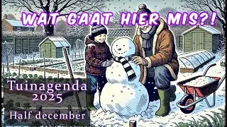 Tuinagenda Half December: oogsten, ontdekken en onderzoeken (#2025/35)