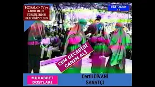 Dertli DİVANİ Cem Gecesi Ali Ali can Ali