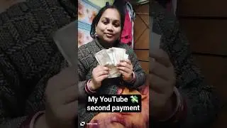 my YouTube 💲 second payment 💸