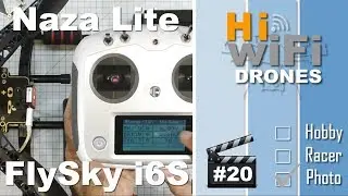 FlySky FS-i6S e Naza Lite - Build #20 - Drone Frame S500 com DJI NAZA M Lite para Fotografia Aérea