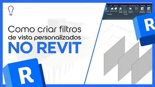 Como Criar Filtros de Vista Personalizados no Revit