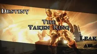 #Destiny - MASSIVE TAKEN KING LEAK - Destiny 2 