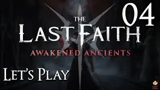 The Last Faith: Awakened Ancients - Let's Play Part 4: Junas High Priest