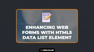 Enhancing Web Forms with HTML5 Data list Element