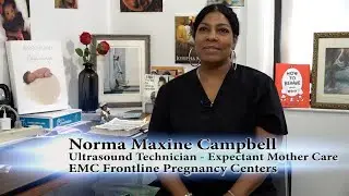 Norma Maxine Campbell - ENTIRE Interview for EMC Frontline Pregnancy Centers - REV