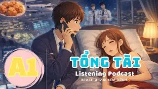 🎧 Luyện Nghe Tiếng Anh Level A1- TỔNG T&Agrave;I -  | Listening English Podcast |🎯