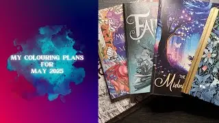 Colouring Plans for May 2025 | Adult Colouring #kerbyrosanes #mariatrolle #myrarowse #alanrobert