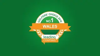 Golfers' Choice 2016 - Wales: The Celtic Manor Resort