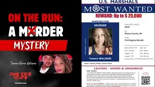 On the Run: The Chilling Case of Tamera Williams and the Murder of David Carter.