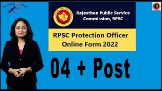 Rajasthan RPSC Protection Officer 07/2022 Recruitment 2022 Online Form