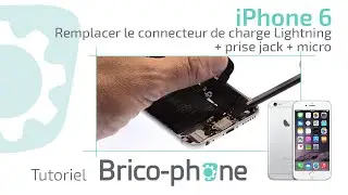 Tuto iPhone 6 : changer le connecteur Lightning de charge + prise jack + micro