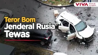 Serangan Bom Kembali Hantam Rusia, Jenderal Senior Tewas di Moskow