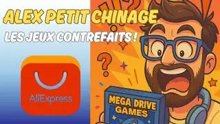 💶ALEX PETIT CHINAGE : ALIEXPRESS LES JEUX CONTREFAITS ÇA VAUT QUOI ?