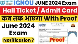 IGNOU June 2024 Hall Ticket / Admit Card कब आएगा ? कैसे Download होगा | ignou hall ticket june 2024