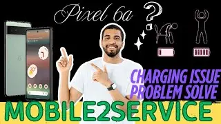 Google Pixel 6a Charging Issue Solve Question ❓ Mark Issue Solve#Google#Pixel#Mobile2Service#viral