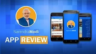 App Review: Narendra Modi | Know Your Government Better