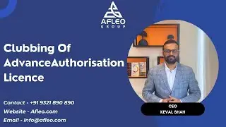 Clubbing of Advance Authorisation Licenses - Concept, Advantages & Conditions - All you need to know