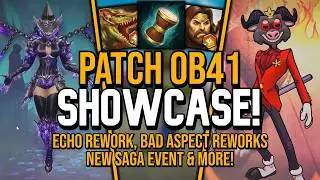 OB41 SHOWCASE - Echo Rework, Bad Aspect Reworks, New Saga Event & More!
