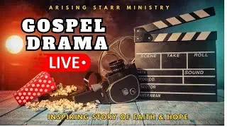 Gospel Drama Live | Inspiring Story of Faith & Hope