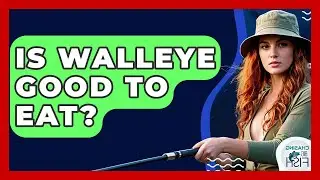 Is Walleye Good To Eat? - Chasing Big Fish